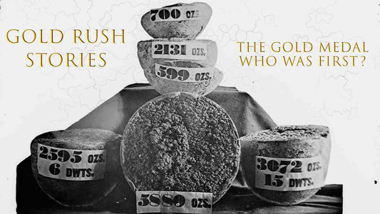 Gold Rush Stories - Part 48 - The Gold Medal - Who was First to Discover Gold?
