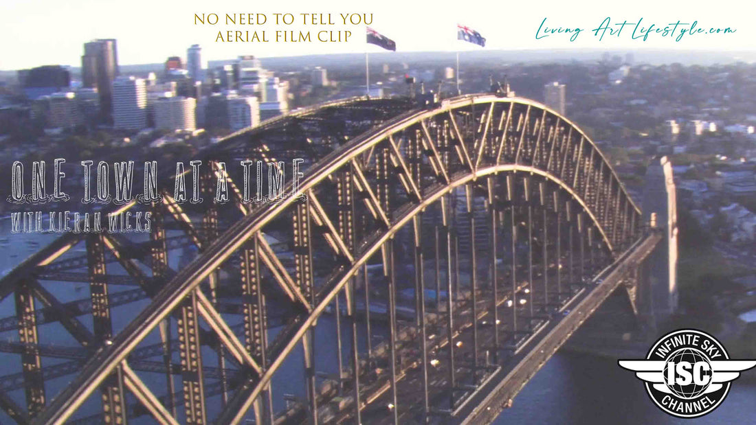 No Need to Tell You by Kieran Wicks - Aerial Film Clip - Aerial photo of the Sydney Harbour Bridge and Sydney City Skyline Infinite Sky Channel Jesse Brunt