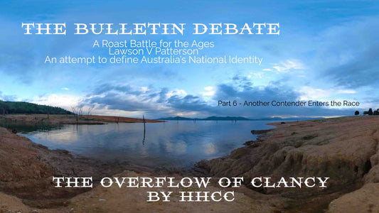 The Bulletin Debate - Chapter 6 - Another Contender Enters the Race - The Overflow of Clancy by HHCC
