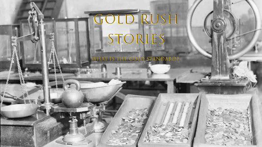 Sydney Mint Gold Coins WHAT IS THE GOLD STANDARD? - GOLD RUSH STORIES PART 37